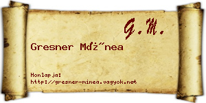 Gresner Mínea névjegykártya